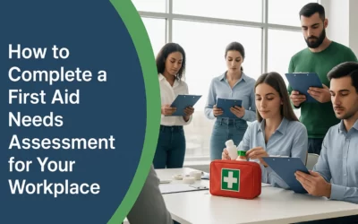 How to Complete a First Aid Needs Assessment for Your Workplace